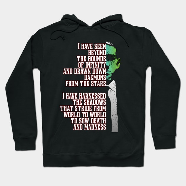 H P Lovecraft Quote Hoodie by HellwoodOutfitters